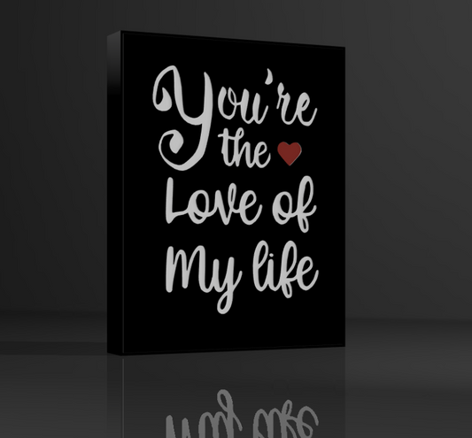 You're The Love Of My Life Lamp #1